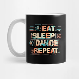 Eat Sleep Dance Repeat - House Music Mug